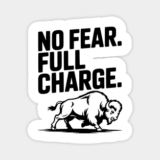 No Fear. Full Charge. Magnet