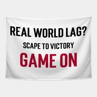 Real world lag? Escape to victory. Game on Tapestry