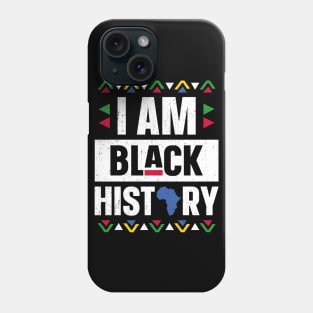 I Am Black History Month African American Black Pride Phone Case