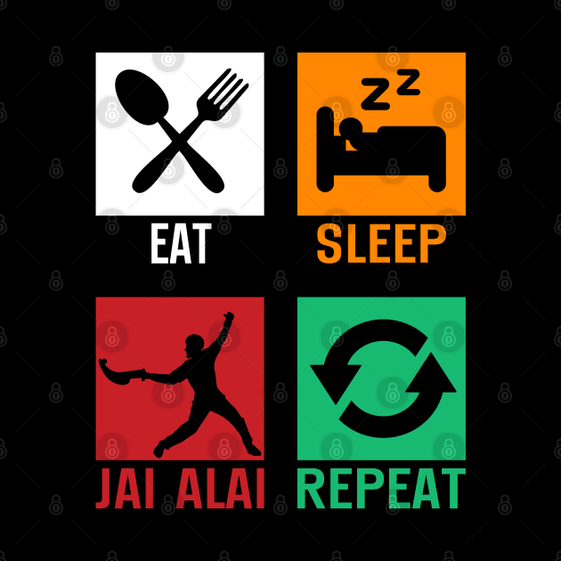 Eat Sleep Jai Alai Repeat Jai Alai Pelota Basque Jai Alai by WildFoxFarmCo