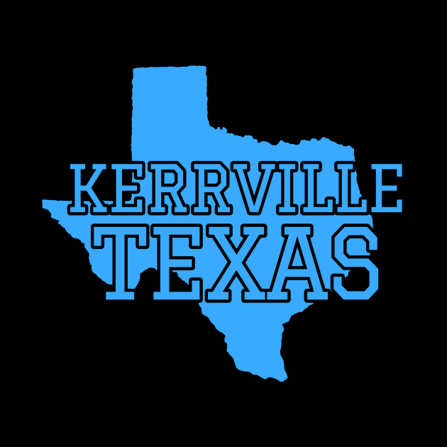 KERRVILLE TEXAS by Cult Classics