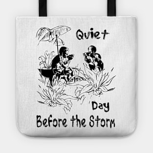 Quiet Before the Storm Tote