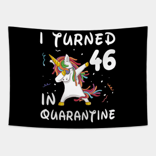 I Turned 46 In Quarantine Tapestry