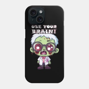 Spooky Baby Zombie - Use Your Brain for a Frightful Delight Phone Case