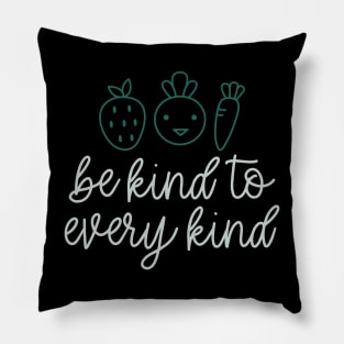 Be Kind To Every Kind Pillow