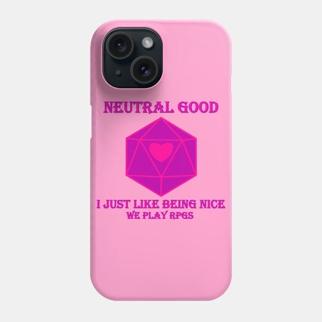 Neutral Good Phone Case by WePlayRPGs