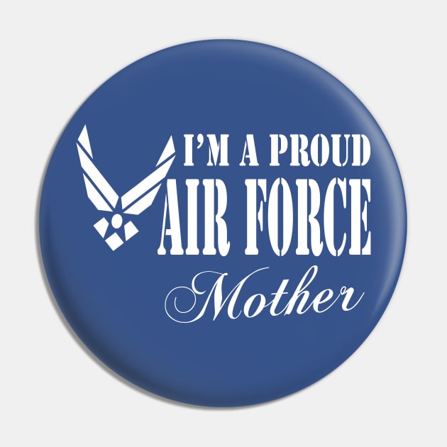 Best Gift for Mom - I am a Proud Air Force Mother Pin by chienthanit