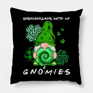 Shenanigans With My Gnomies St Patrick's Day Gnome Lovers Pillow