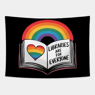Libraries Are for Everyone Rainbow LGBT Flag Librarian Tapestry