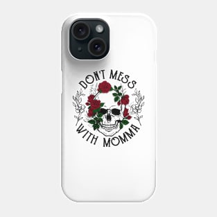 Don't Mess With Mom Emo Phone Case