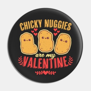 Chicky Nuggies Are My Valentine Funny Kawaii Valentine's Day Pin