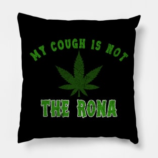 My Cough Is Not The Rona, Washable Dust Protection Facial Cover Adult Kid, Cloth Face Mask, Funny Cannabis Weed Marijuana Pillow