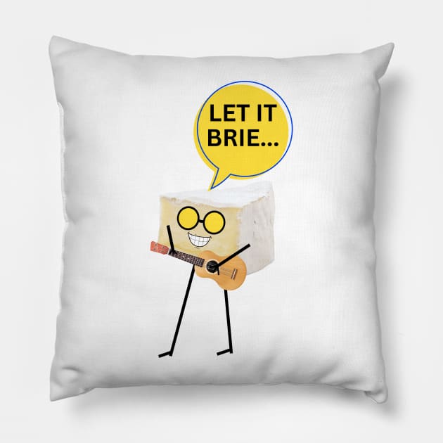 Let it brie Pillow by reesea