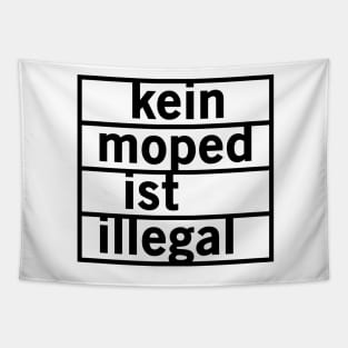 No moped is illegal (black) Tapestry