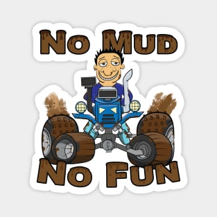 No Mud No Fun Off Road Tractor Blue Magnet