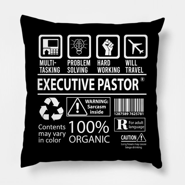 Executive Pastor T Shirt - MultiTasking Certified Job Gift Item Tee Pillow by Aquastal