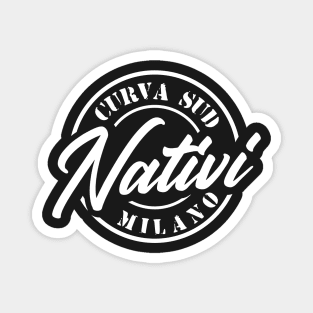 nativi curva sud milano Magnet