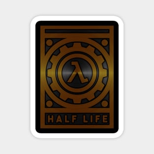 Half Life Magnet