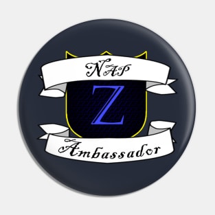 Nap Ambassador Pin