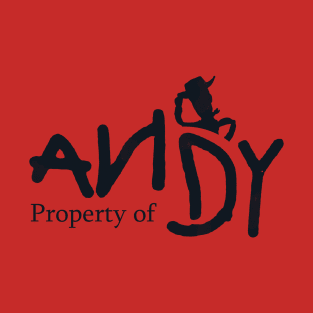 property of andy T-Shirt