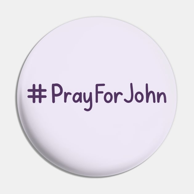 Pray For John Pin by Sofia Kaitlyn Company