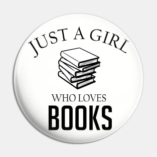 Just a girl who loves books Pin