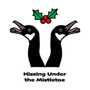 Hissing Under the Mistletoe Geese T-Shirt