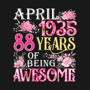 April Girl 1935 Shirt 88th Birthday 88 Years Old T-Shirt