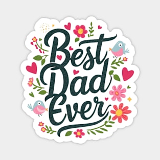 Best Dad Ever Magnet