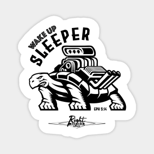 Wake Up Sleeper (flat black) Magnet