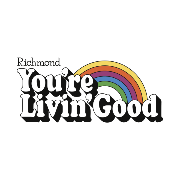 Richmond - You're Livin' Good by sombreroinc
