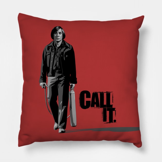 Call It (V1) (Anton Chigurh) Pillow by PlaidDesign