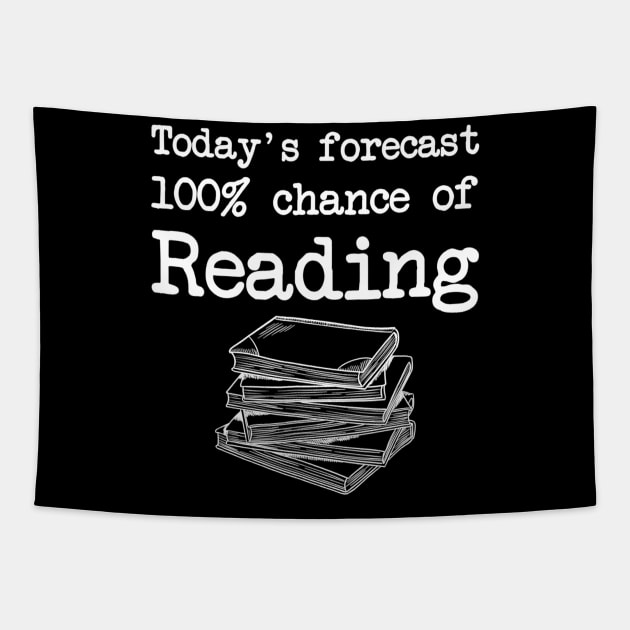 Todays Forecast 100 Chance Of Reading Tapestry by Kamarn Latin