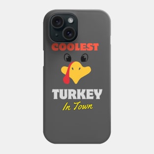 coolest turkey in town funny Phone Case