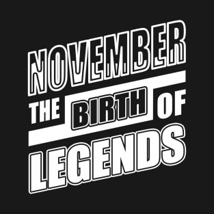 November The Birth Of Legends T-Shirt & Hoodie T-Shirt