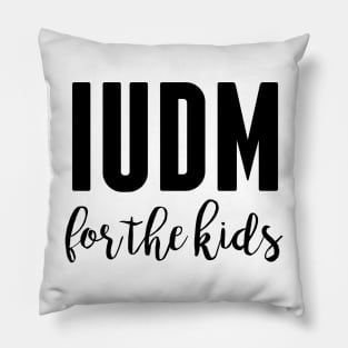 IUDM For the Kids Pillow