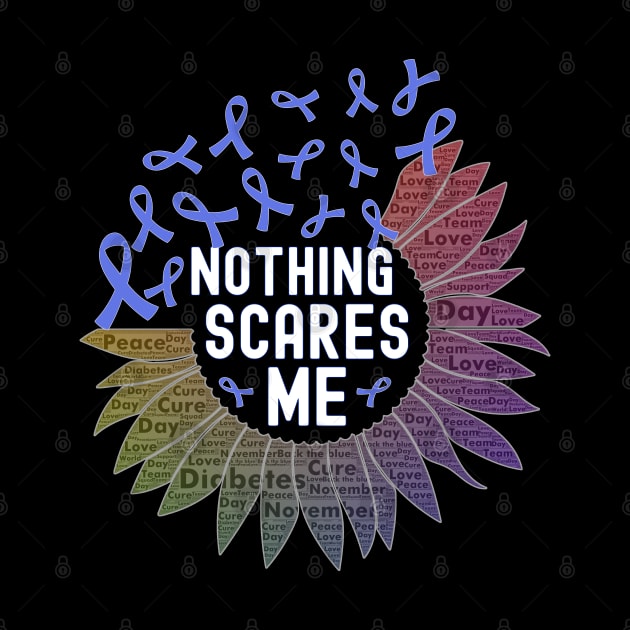 Nothing Scares Me World Diabetes Day Blue Sunflower Ribbon by alcoshirts