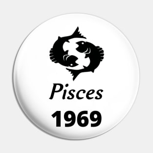 Black Zodiac Birthday Pisces 1969 Pin