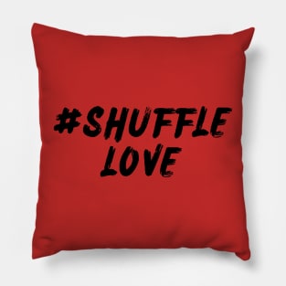 #Shuffle Love Pillow