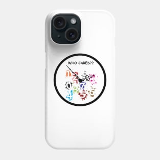 Who Cares? clock Phone Case