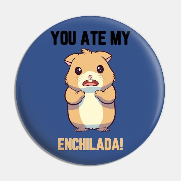 Enchiladas Pin by MeaningfulClothing+