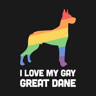 Great Dane - Funny Gay Dog LGBT Pride T-Shirt