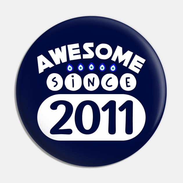 Awesome Since 2011 Pin by colorsplash