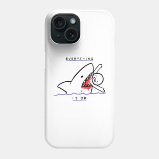 Everything Is Okay Phone Case