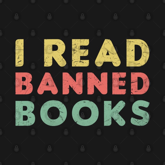 Vintage I Read Banned Books Geek Readers by zerouss