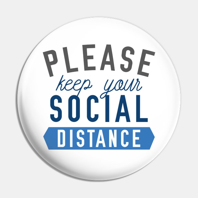 Keep Your Social Distance Pin by LuckyFoxDesigns