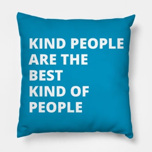 Kind People Pillow