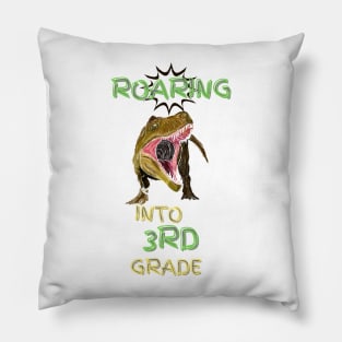 Roaring Into 3rd Grade Pillow