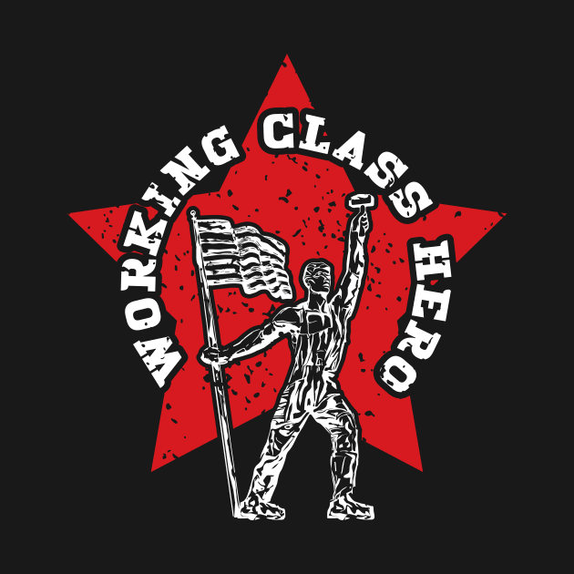 Working Class Hero by jazzworldquest