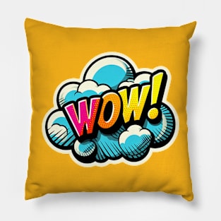 The word "wow!" on a cloud in bright colors, pop-art style Pillow